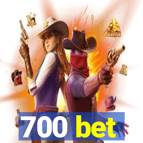 700 bet